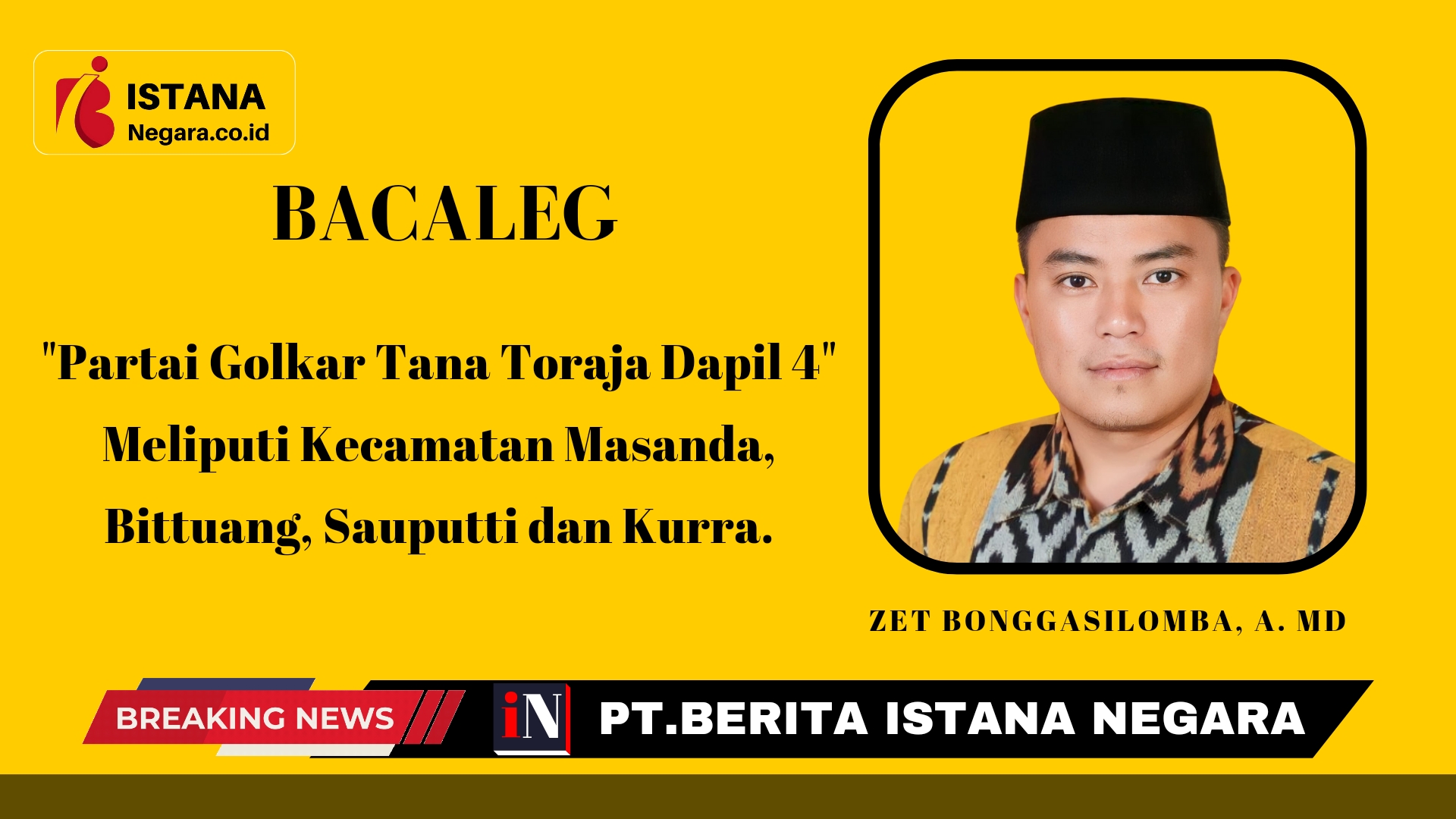Zet Bonggasilomba, A. Md (Bacaleg Partai Golkar Tana Toraja Dapil 4).